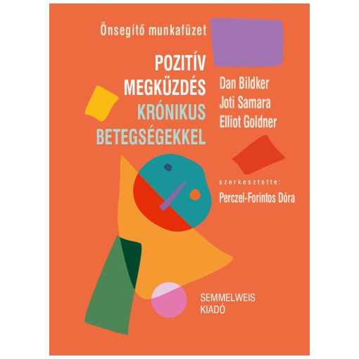Pozitív megküzdés krónikus betegségekkel - Önsegítő munkafüzet